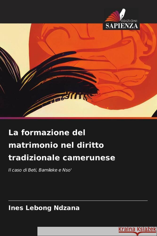 La formazione del matrimonio nel diritto tradizionale camerunese Ines Lebon 9786207205615 Edizioni Sapienza - książka