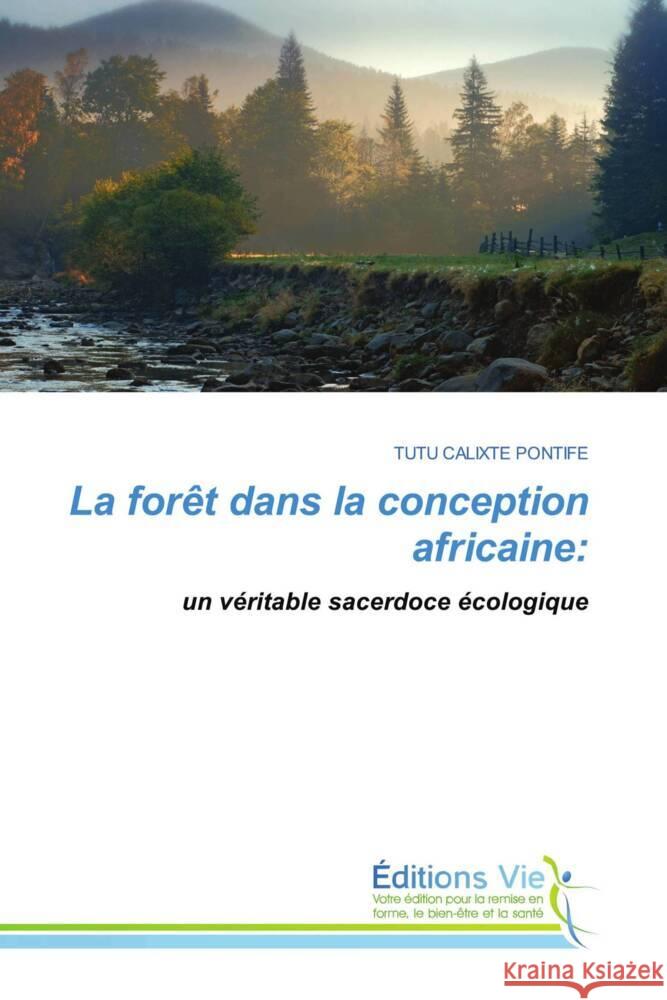La for?t dans la conception africaine Tutu Calixte Pontife 9786139591947 Editions Vie - książka