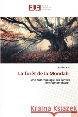 La forêt de la Mondah Kialo, Paulin 9786203431902 Editions Universitaires Europeennes - książka
