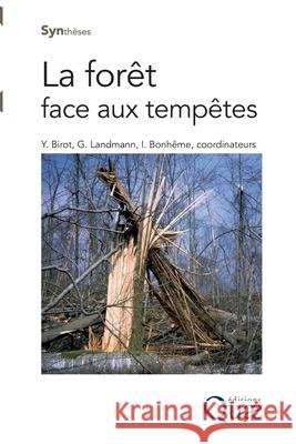 La for?t face aux temp?tes Yves Birot Guy Landmann Ingrid Bonh?me 9782759203307 Quae - książka