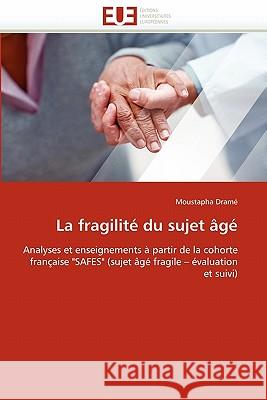 La Fragilité Du Sujet Âgé Drame-M 9786131523274 Editions Universitaires Europeennes - książka