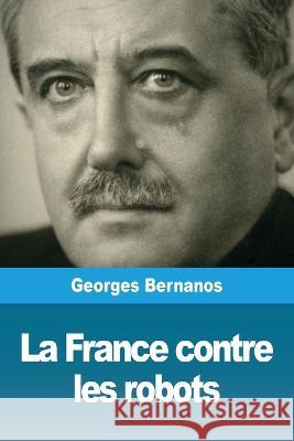 La France contre les robots Georges Bernanos 9783967870633 Prodinnova - książka