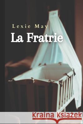 La Fratrie Lexie May 9798878668200 Independently Published - książka