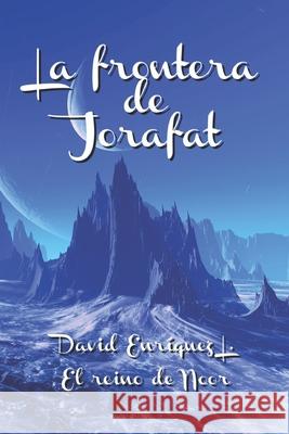 La frontera de Jorafat David Enríquez L 9781075413964 Independently Published - książka