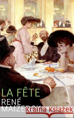 La fête Maizeroy, Rene 9781508869603 Createspace - książka