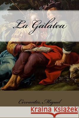 La Galatea Mybook                                   Cervantes Miguel 9781544761398 Createspace Independent Publishing Platform - książka