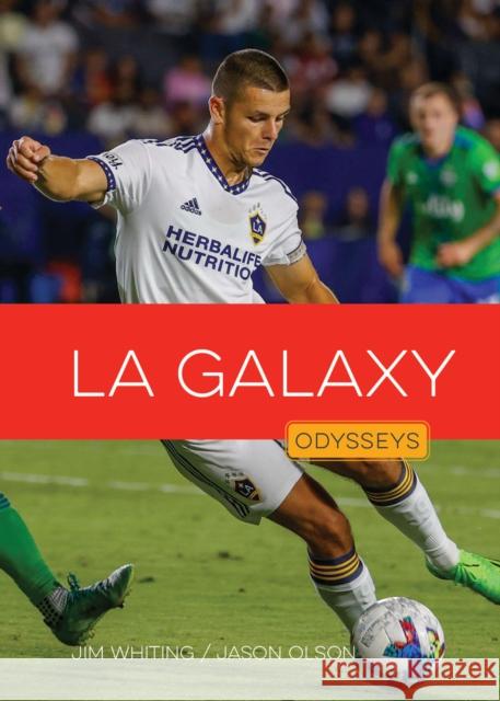 La Galaxy Jim Whiting Jason Olson 9781682776681 Creative Paperbacks - książka