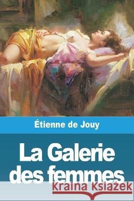 La Galerie des femmes Etienne de Jouy   9783988811424 Prodinnova - książka