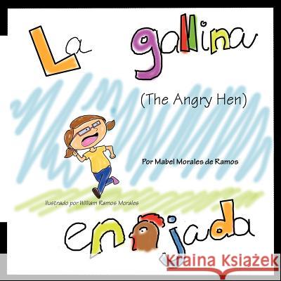 La Gallina Enojada Mabel Morales D 9781463321062 Palibrio - książka