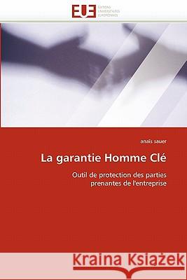 La garantie homme clé Sauer-A 9786131542862 Editions Universitaires Europeennes - książka