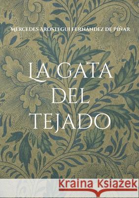 La gata del tejado: Relatos Ar 9788413264608 Books on Demand - książka