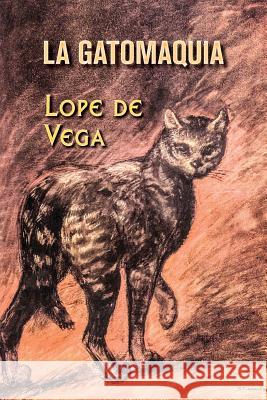 La gatomaquia Lope De Vega 9781540867056 Createspace Independent Publishing Platform - książka