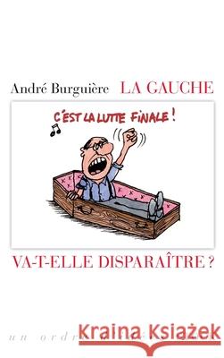 La Gauche Va-T-Elle Disparaitre Burguiere-A 9782234083080 Stock - książka