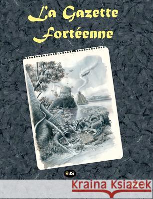 La Gazette Fortéenne Volume 1 Corrales, Scott 9782914405102 Les Editions de L'Oeil Du Sphinx - książka