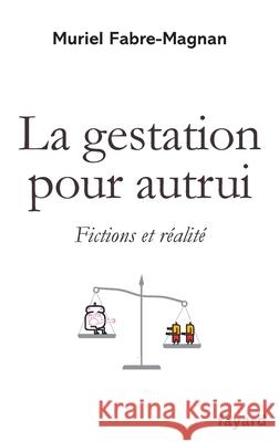 La gestation pour autrui Fabre-Magnan-M 9782213677699 Fayard - książka