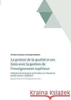 La gestion de la qualité et ses liens avec la gestion de l'enseignement supérieur Niedermeier, Frank 9783734578007 Tredition Gmbh - książka