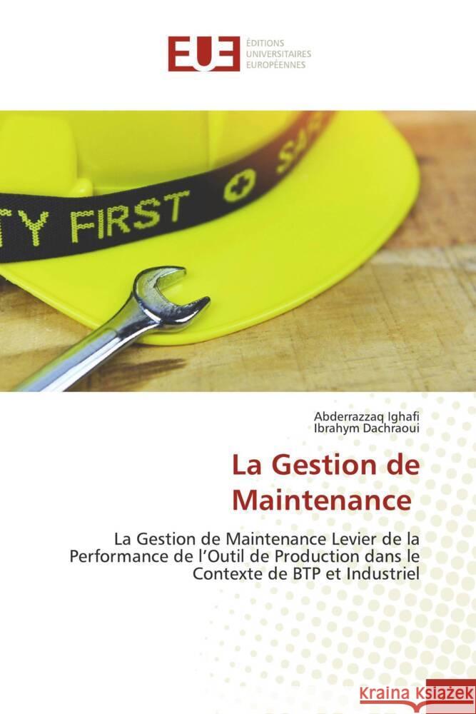 La Gestion de Maintenance Ighafi, Abderrazzaq, Dachraoui, Ibrahym 9786203444049 Éditions universitaires européennes - książka