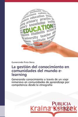 La gestión del conocimiento en comunidades del mundo e-learning Pinto Devia, Gumercindo 9783639550740 Publicia - książka