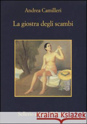 La giostra degli scambi Andrea Camilleri   9788838933448 Sellerio di Giorgianni - książka