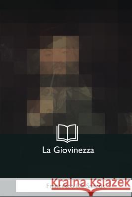 La Giovinezza Francesco D 9781979831291 Createspace Independent Publishing Platform - książka