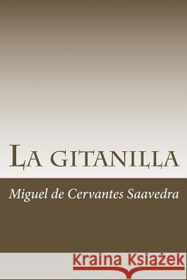 La gitanilla De Cervantes Saavedra, Miguel 9781986450188 Createspace Independent Publishing Platform - książka