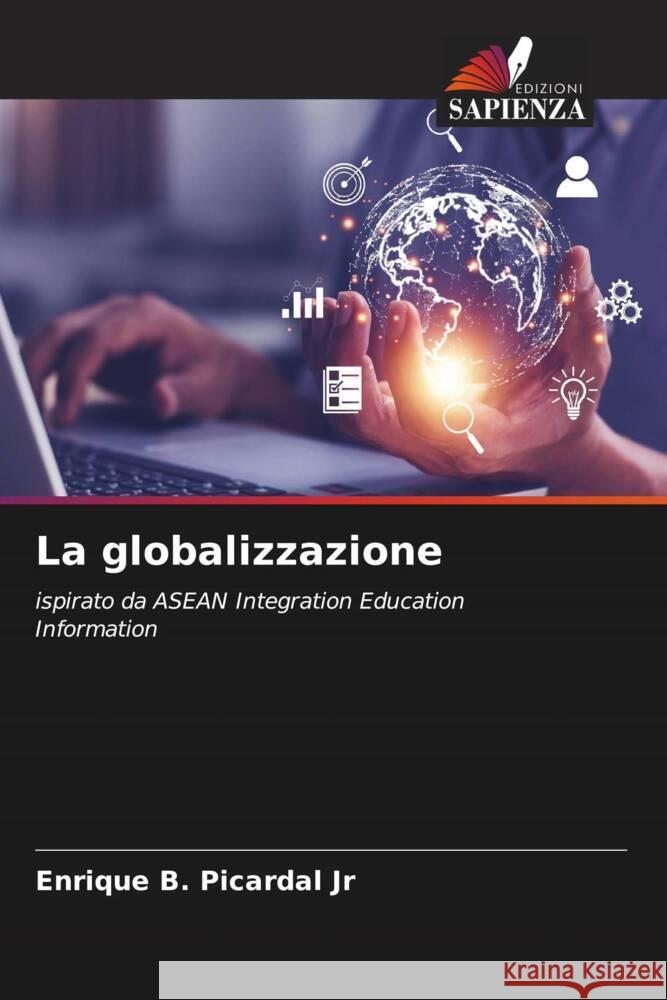 La globalizzazione Picardal Jr, Enrique B. 9786205072264 Edizioni Sapienza - książka