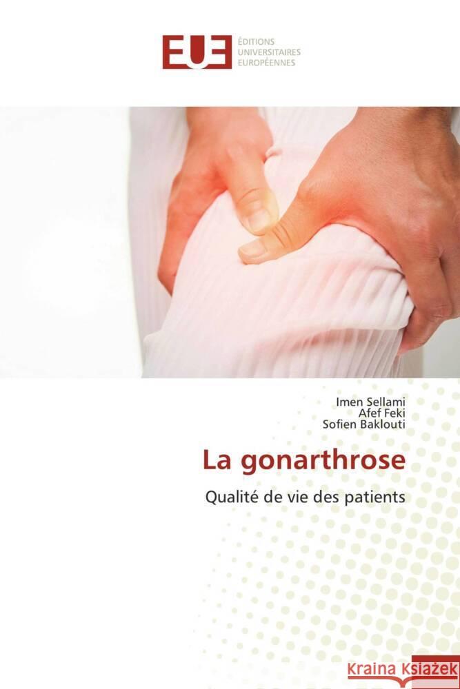 La gonarthrose Imen Sellami Afef Feki Sofien Baklouti 9786206702276 Editions Universitaires Europeennes - książka