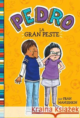 La Gran Peste = The Big Stink Manushkin, Fran 9781515846932 Picture Window Books - książka