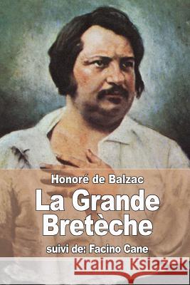 La Grande Bretèche: suivi de: Facino Cane De Balzac, Honore 9781517315238 Createspace - książka