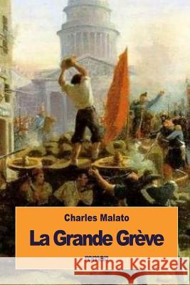 La Grande Grève Malato, Charles 9781533464996 Createspace Independent Publishing Platform - książka