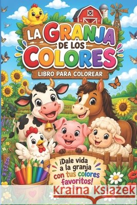 La Granja de Los Colores Rosales, Martin Javier Zaragoza 9798191114262 Independently Published - książka