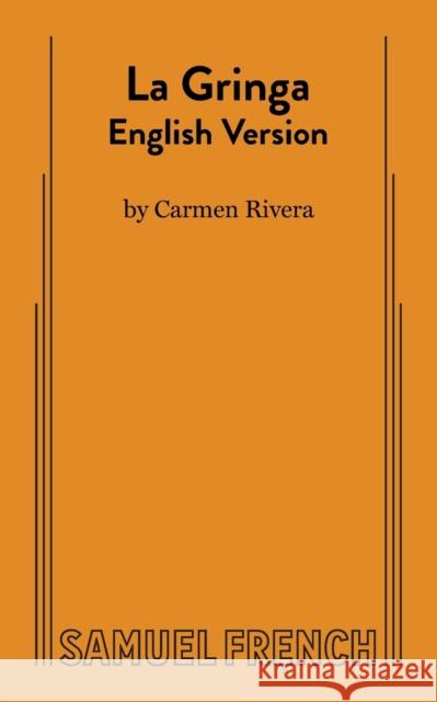 La Gringa Carmen Rivera 9780573663352 Samuel French Trade - książka