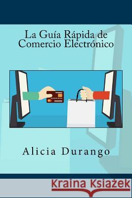 La Guía Rápida de Comercio Electrónico Campus Academy, It 9781519239396 Createspace - książka