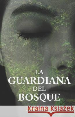 La guardiana del bosque Javier Montes 9781081129026 Independently Published - książka