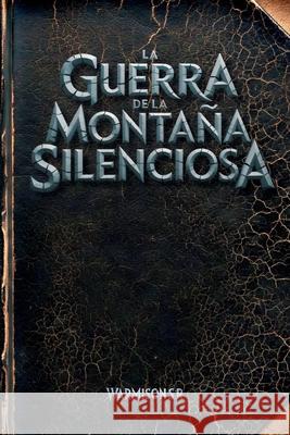 La Guerra de la Monta?a Silenciosa Warmison Souza 9788409747870 Ediciones de Wato & AI - książka