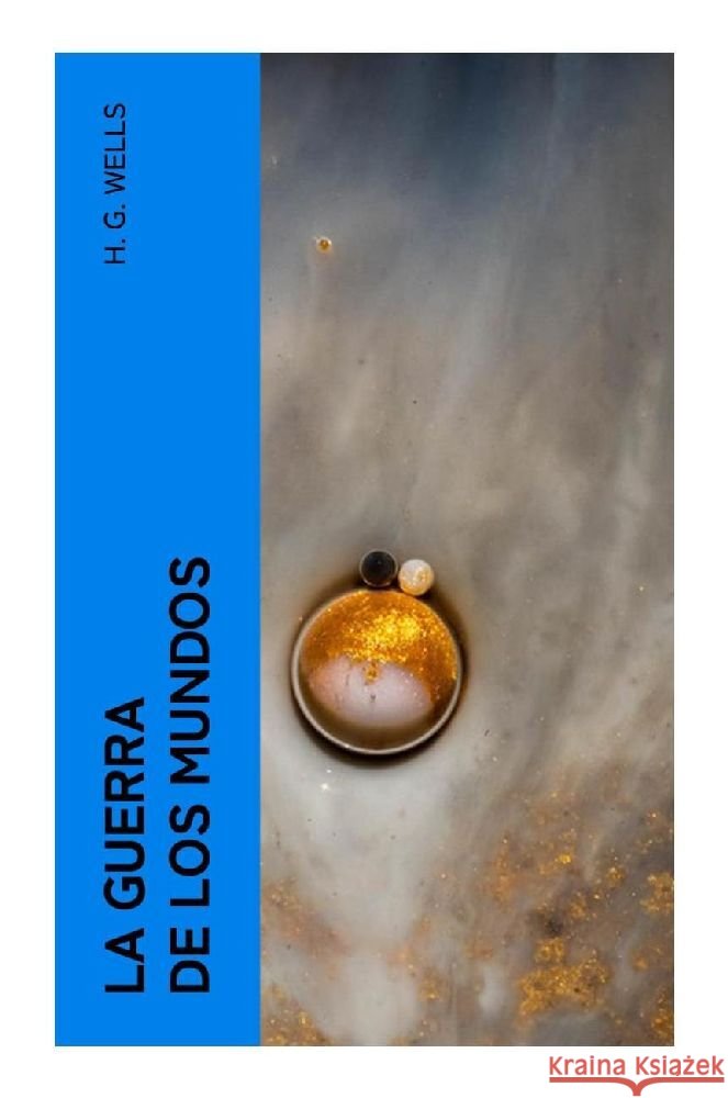 La guerra de los mundos Wells, H. G. 9788027376438 e-artnow - książka