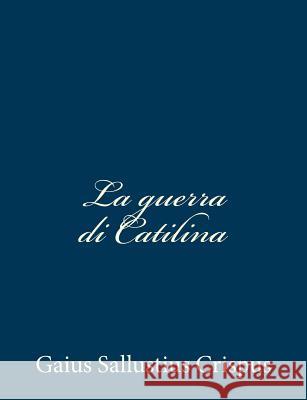 La guerra di Catilina Alfieri, Vittorio 9781481225960 Createspace - książka