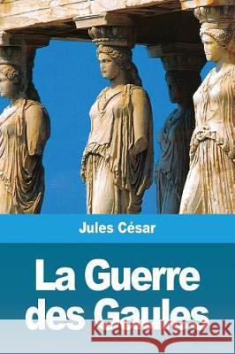 La Guerre des Gaules César, Jules 9782379760785 Prodinnova - książka