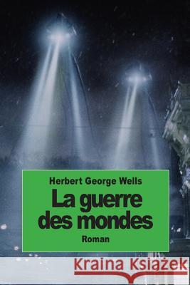 La guerre des mondes Davray, Henry D. 9781502447906 Createspace - książka