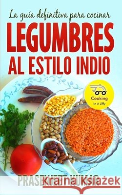 La guía definitiva para cocinar legumbres al estilo indio Gm, Rut 9798530403323 Independently published - książka