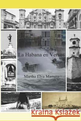 La Habana En Versos Martha Elva Marrero 9781726769419 Independently Published - książka