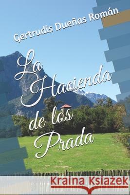 La Hacienda de los Prada Gertrudis Duena 9781705603239 Independently Published - książka