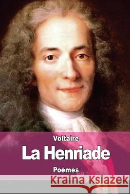 La Henriade Voltaire 9781517251468 Createspace - książka