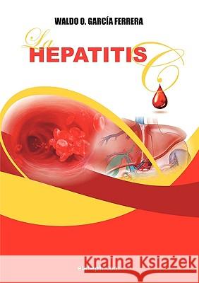 La Hepatitis C Waldo O. Garc 9789871701032 Elaleph.com - książka