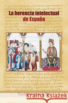 La herencia intelectual de España Calvís Editor, Miguel 9788412359084 Editorial Cuadernos Para La Paz - książka