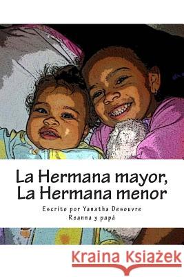 La Hermana mayor, La Hermana menor Desouvre, Yanatha 9781483999845 Createspace - książka
