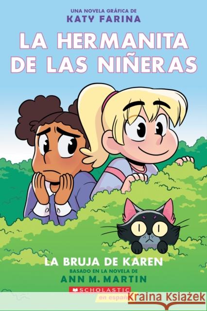 La Hermanita de Las Niñeras #1: La Bruja de Karen (Karen's Witch) Martin, Ann M. 9781338670134 Scholastic en Espanol - książka