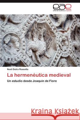 La hermenéutica medieval Dutra Rossatto Noeli 9783847350262 Editorial Acad Mica Espa Ola - książka