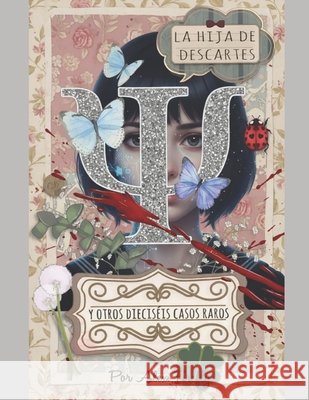 La hija de Descartes y otros dieciseis casos raros Alex Firefly   9798386273187 Independently Published - książka