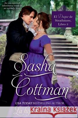 La hija del Duque Sasha Cottman 9798227612854 Cottman Data Services Pty Ltd - książka